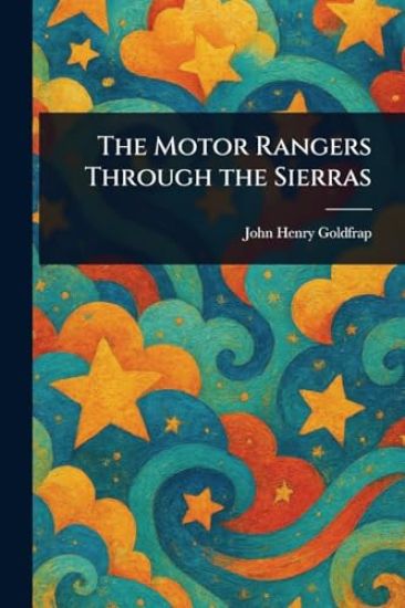 The Motor Rangers Through the Sierras
