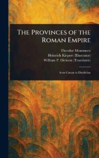 The Provinces of the Roman Empire