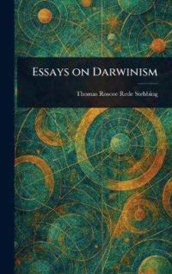 Essays on Darwinism