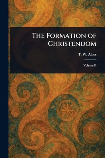 The Formation of Christendom