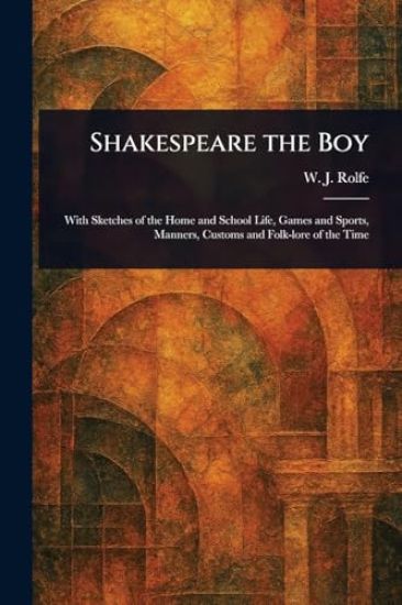 Shakespeare the Boy