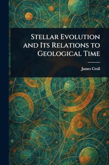 Stellar Evolution and Its Relations to Geological Time