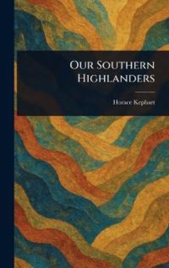 Our Southern Highlanders