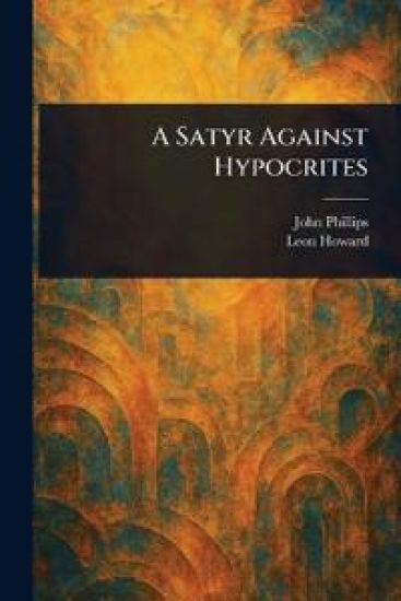 A Satyr Against Hypocrites