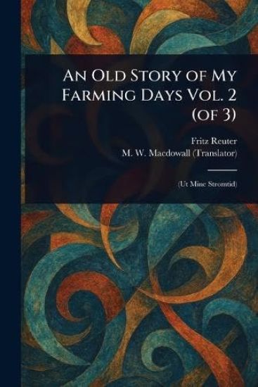 An Old Story of My Farming Days Vol. 2 (of 3)