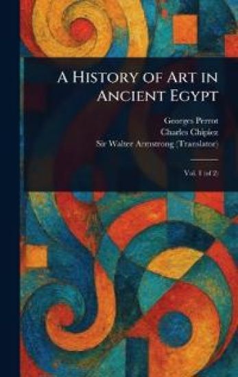 A History of Art in Ancient Egypt