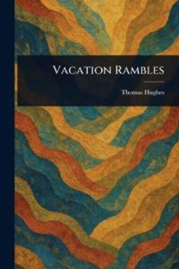Vacation Rambles