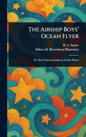 The Airship Boys' Ocean Flyer