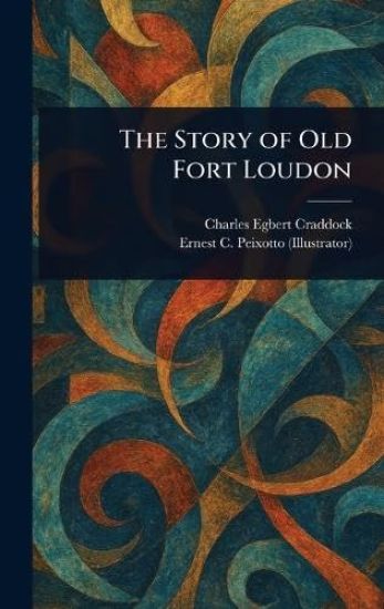 The Story of Old Fort Loudon