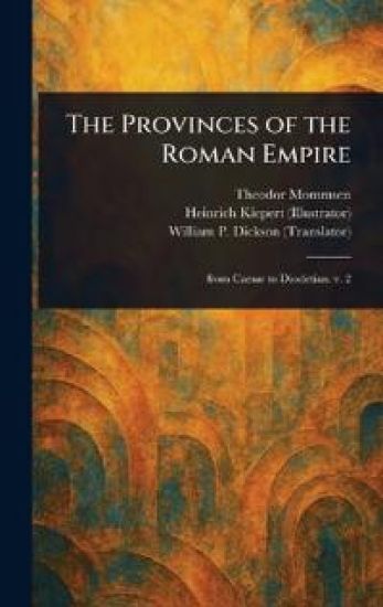 The Provinces of the Roman Empire