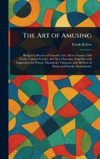 The Art of Amusing