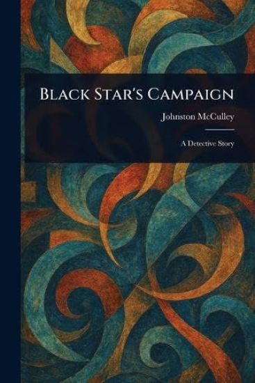 Black Star's Campaign