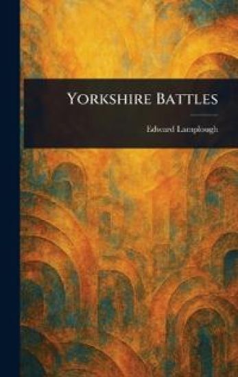 Yorkshire Battles