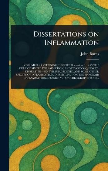 Dissertations on Inflammation