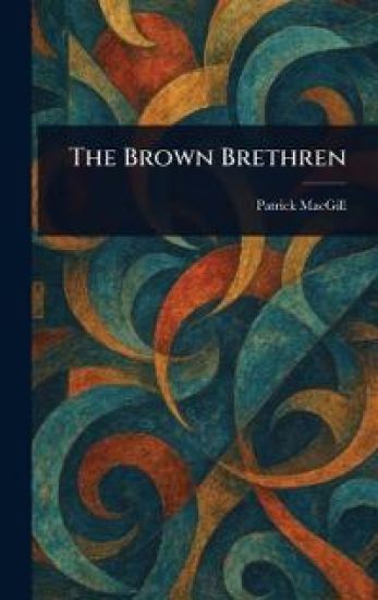 The Brown Brethren