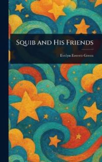 Squib and His Friends