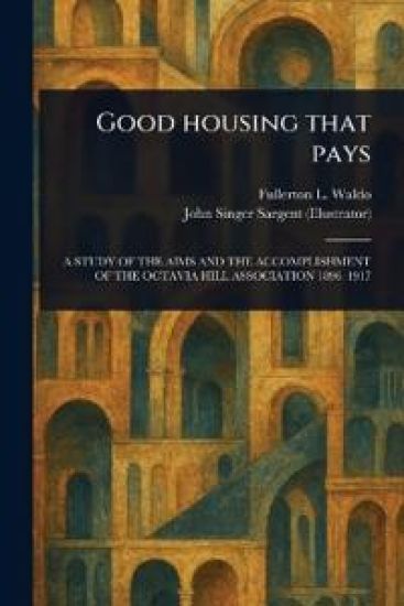 Good Housing That Pays