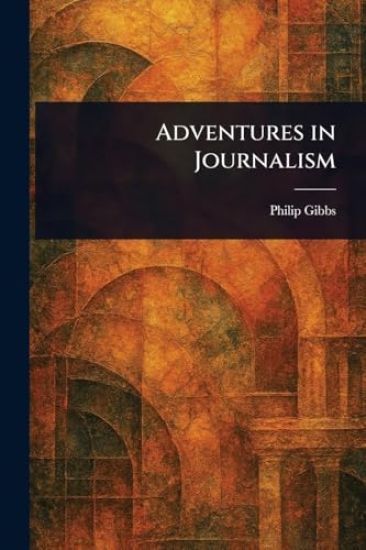 Adventures in Journalism