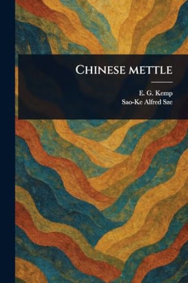 Chinese Mettle