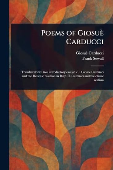 Poems of Giosuè Carducci