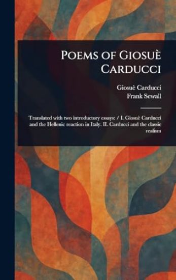 Poems of Giosuè Carducci