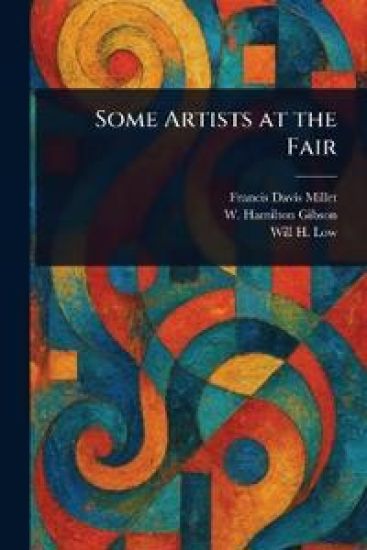Some Artists at the Fair – Francis Davis Millet, kirjan kansikuva