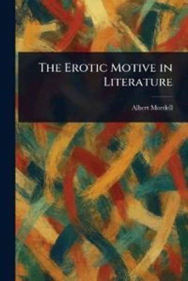 The Erotic Motive in Literature