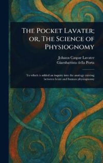 The Pocket Lavater; or, The Science of Physiognomy
