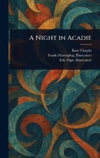 A Night in Acadie
