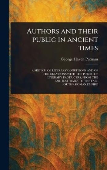Authors and Their Public in Ancient Times
