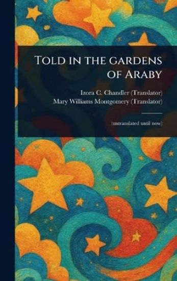 Told in the Gardens of Araby