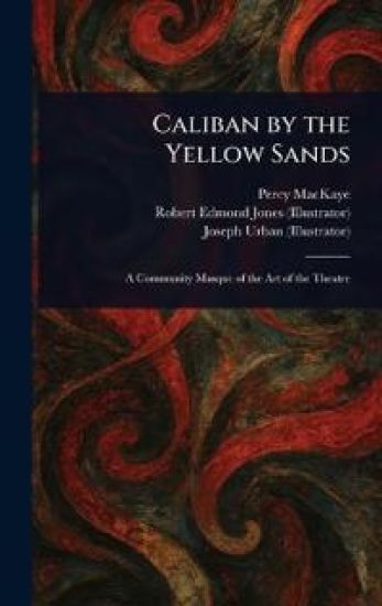 Caliban by the Yellow Sands