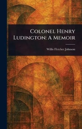 Colonel Henry Ludington