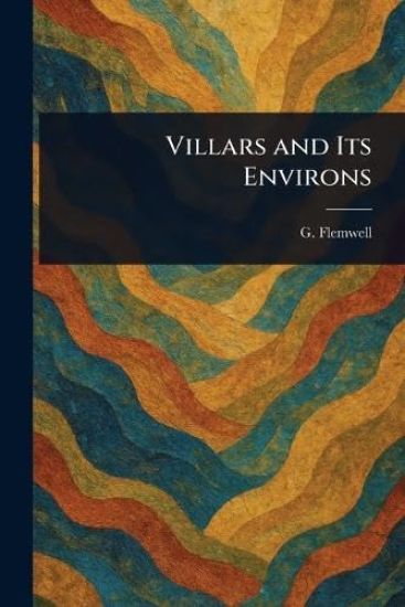 Villars and Its Environs