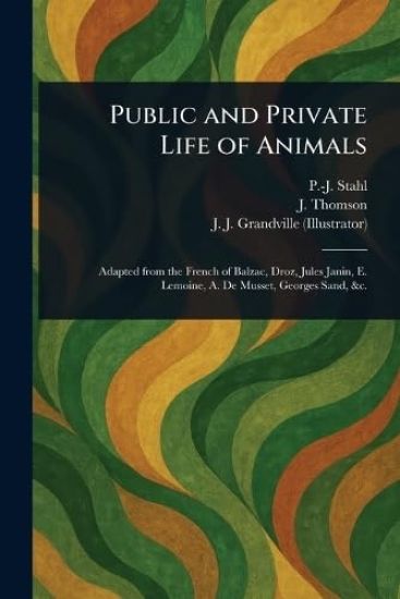 Public and Private Life of Animals