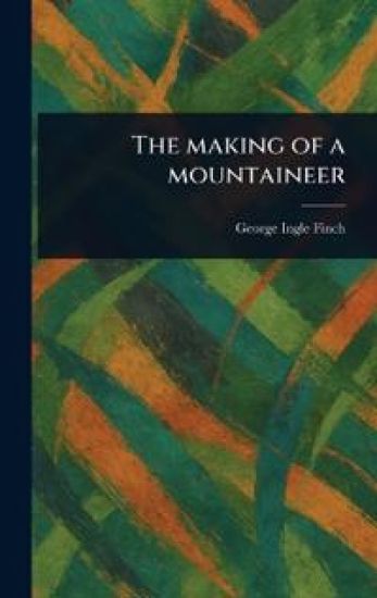 The Making of a Mountaineer