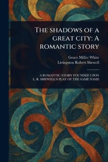 The Shadows of a Great City