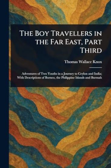 The Boy Travellers in the Far East, Part Third