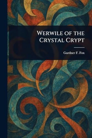 Werwile of the Crystal Crypt