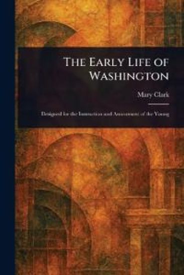 The Early Life of Washington