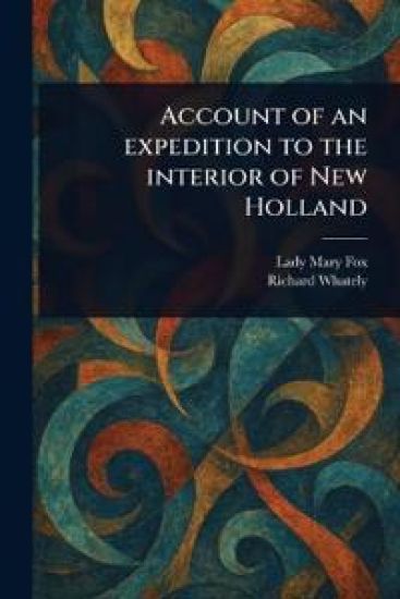 Account of an Expedition to the Interior of New Holland