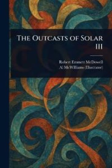 The Outcasts of Solar III