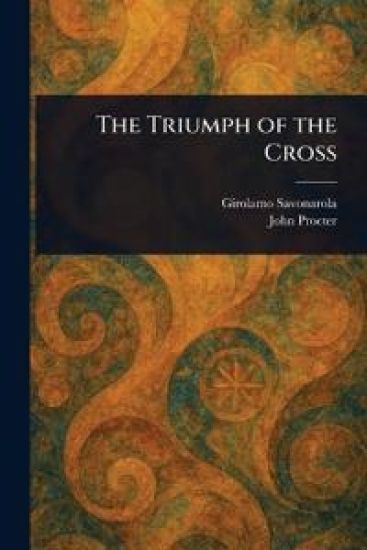 The Triumph of the Cross