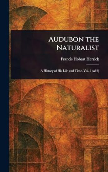 Audubon the Naturalist
