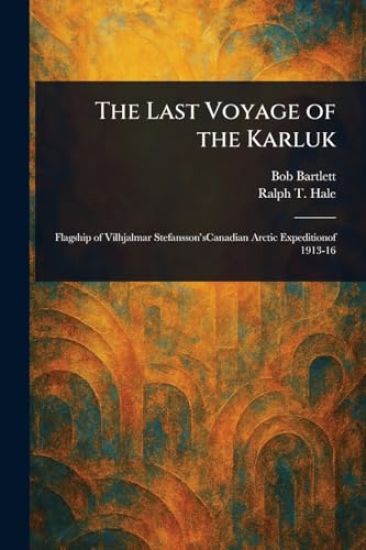 The Last Voyage of the Karluk