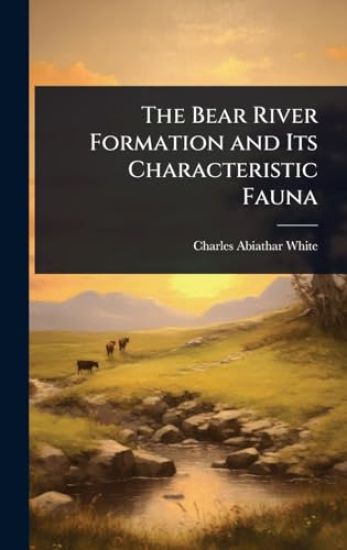The Bear River Formation and Its Characteristic Fauna