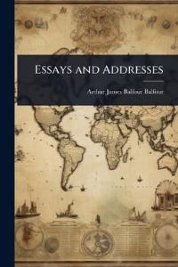 Essays and Addresses