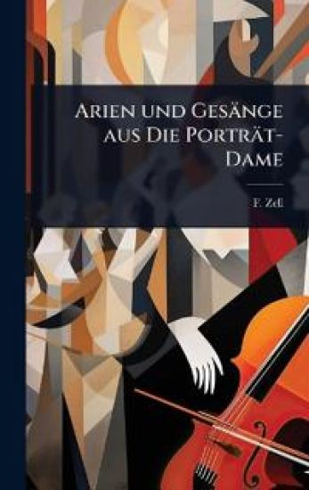 Arien und Gesänge aus Die Porträt-Dame