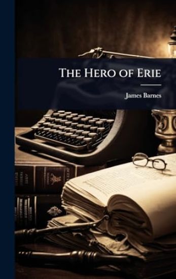 The Hero of Erie