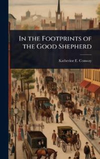 In the Footprints of the Good Shepherd